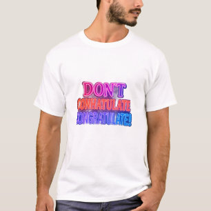 Gratulera inte! Lustigt Ordlekt T Shirt