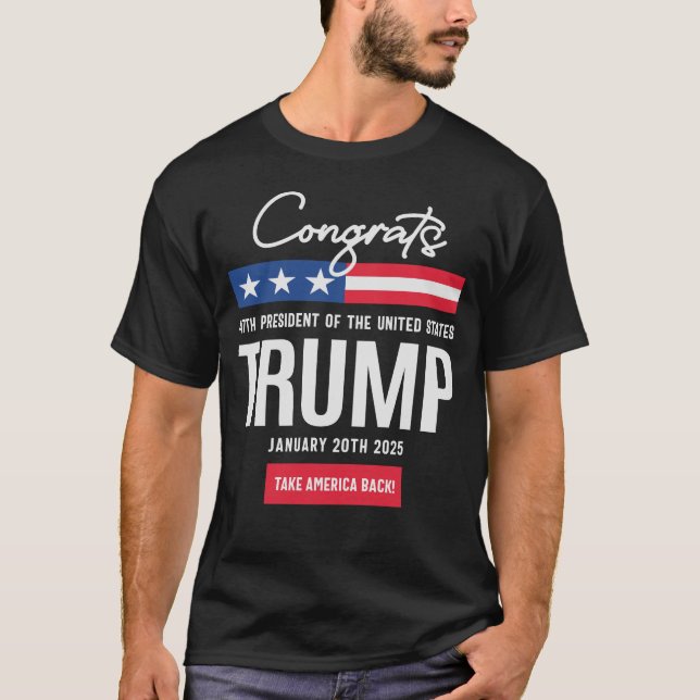 Gratulerar 47:e ordförande Trump T Shirt (Framsida)