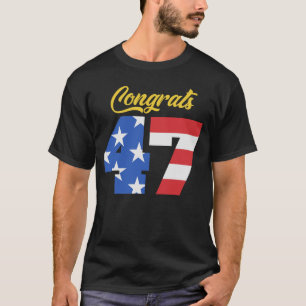 Gratulerar 47 Trump American Flagga T Shirt