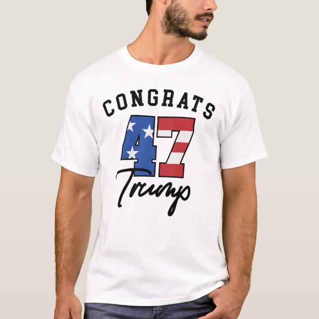 Gratulerar 47 Trump T Shirt (Framsida)