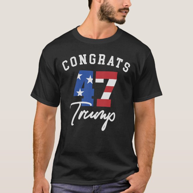 Gratulerar 47 Trump T Shirt (Framsida)