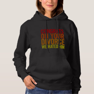 Gratulerar på din skilsmässa.. vi hånade honom t shirt