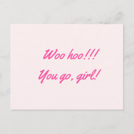 Gratulerar "Woo hoo!"! Gå, tjejen!" shock rosa! Vykort