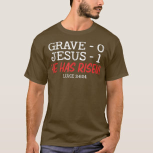 Grave 0 Jesus 1 han har tagit sig ur Jesus Religiö T Shirt