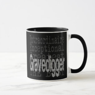 Gravedigger Extraordinaire Mugg