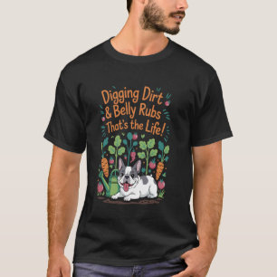 Gräver Smuts Bukmassage Fransk Bulldog Trädgård D T Shirt