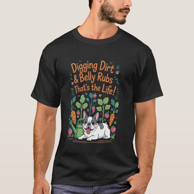 Gräver Smuts Bukmassage Fransk Bulldog Trädgård D T Shirt (Framsida)