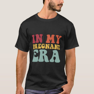 Gravid i min gravida Era-Gravid T Shirt