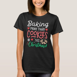 Gravid om julstämning på Baking Cookies T Shirt