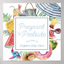 Gravid & Poolside Pojke Baby Shower Välkomstskylt Poster