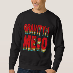 Gravitation 1 Jag 0  Arm Fraktur 2 Lång Ärmad Tröja