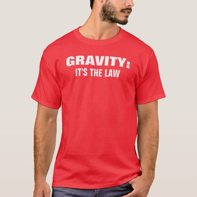 GRAVITATION: , Är DET LAGEN Tee Shirt (Framsida)