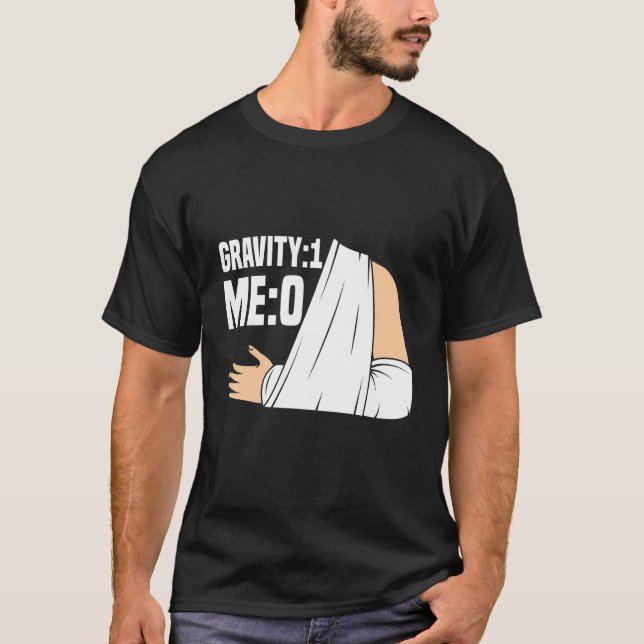 Gravitet 1 Me 0 Arm fraktur 3 T Shirt (Framsida)