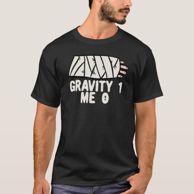 Gravitet 1 Me 0 Arm fraktur 3 T Shirt (Framsida)