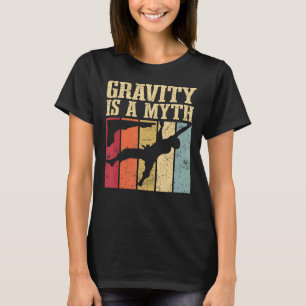 Gravitet är en myt giftig klättring i ett bergsomr t shirt