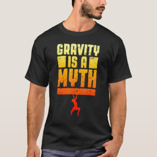 Gravitet är ett klimat som kullkastar Sten i myten T Shirt