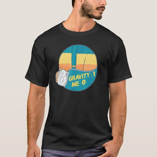 Gravity 1 Jag 0  Armfraktur 2 T Shirt (Framsida)