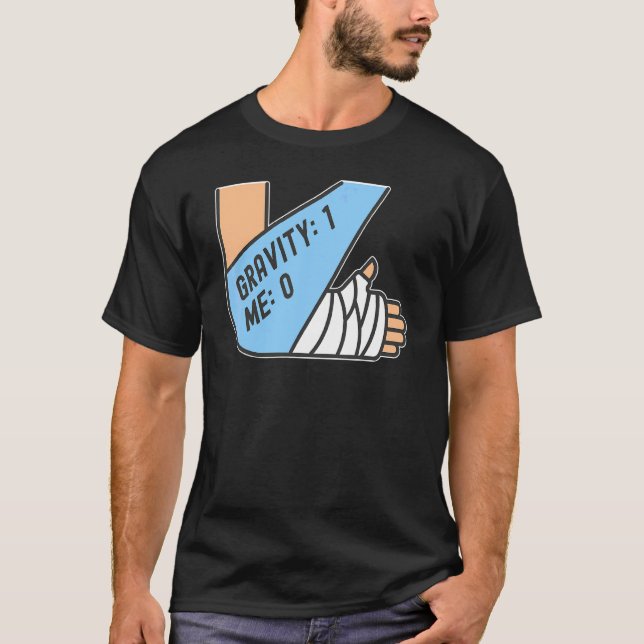 Gravity 1 Jag 0  Armfraktur 4 T Shirt (Framsida)