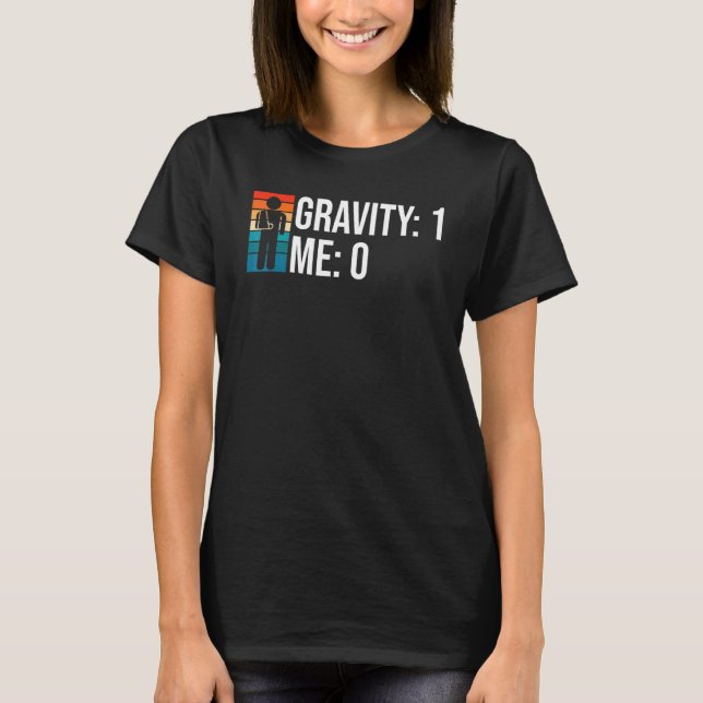 Gravity 1 Jag 0  Armfraktur 5 T Shirt (Framsida)