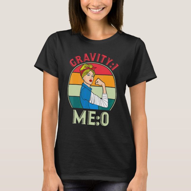 Gravity 1 Mig 0  Armfraktur 7 T Shirt (Framsida)