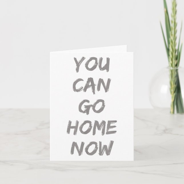 Gravity Apparel _ You Can Go Home Now _ Uni-adults Kort (Framsida)