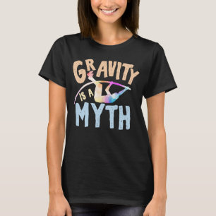 Gravity är ett Myth Pole Vaulter Track och Fält De T Shirt