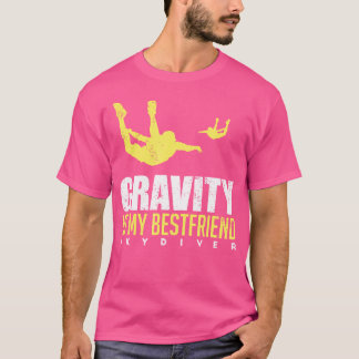 Gravity är min Bestkompis Coola Fallskärm Skydivin T Shirt