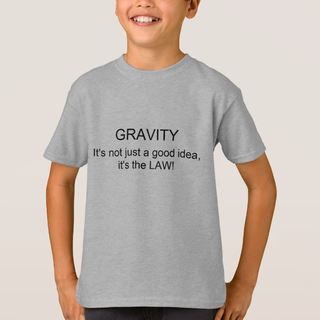 GRAVITY Det är inte bara en bra idé, det är LAW! Tröja (Framsida)