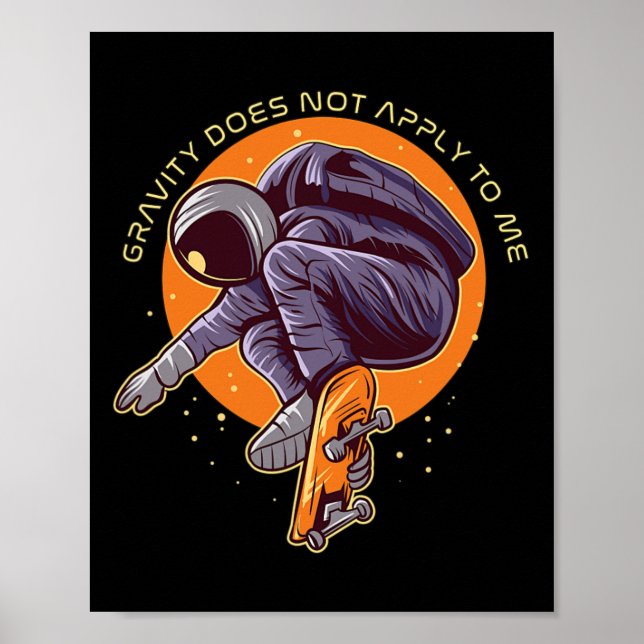 Gravity Does Not Apply To Me Astronaut Big Air Ill Poster (Framsidan)