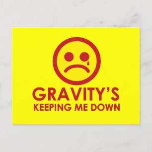 Gravity håller mig nere! vykort