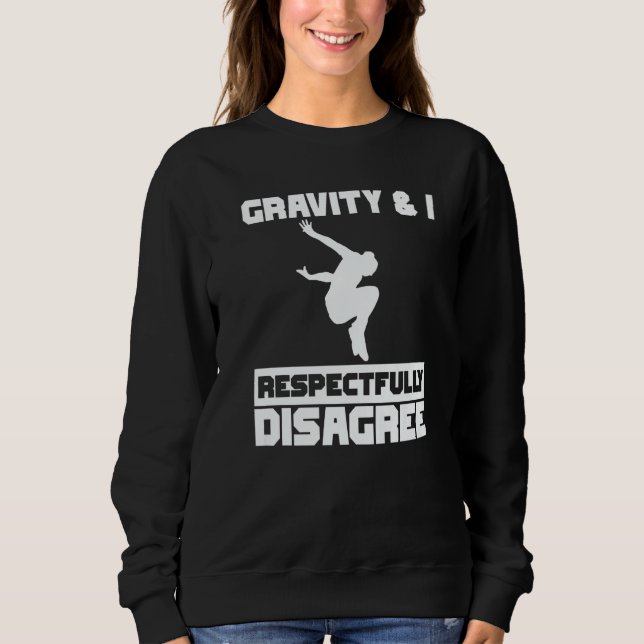 Gravity & I respectfully disagree Parkour Traceur  T Shirt (Framsida)