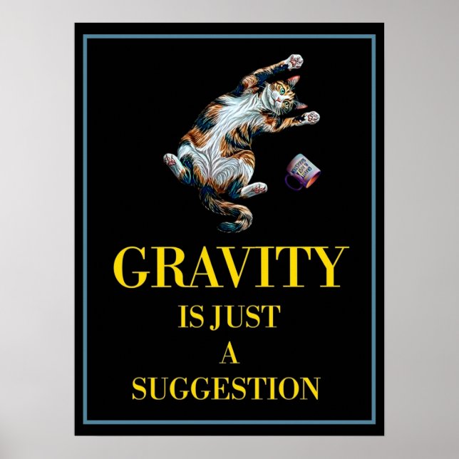 GRAVITY IS JUST A SUGGESTION POSTER (Framsidan)