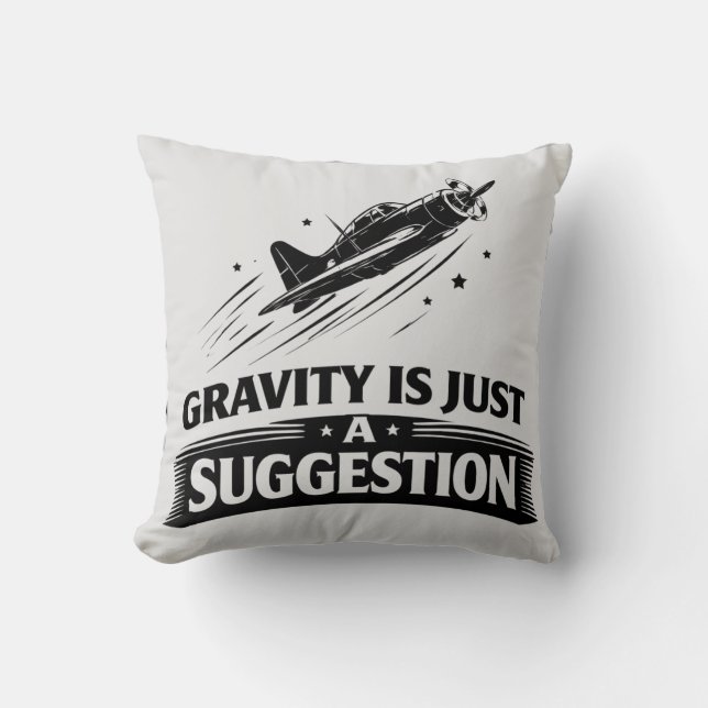 Gravity Is Just Suggestion Pilot Humor Tee Kudde (Framsida)