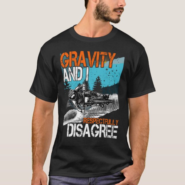 Gravity och jag håller inte med om MTB Downhill B T Shirt (Framsida)