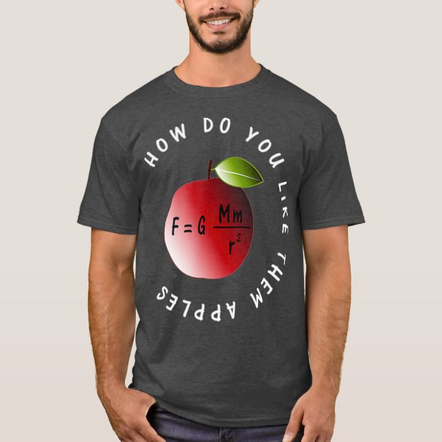 Gravity Physics Newtons Law som de Apples T Shirt (Framsida)