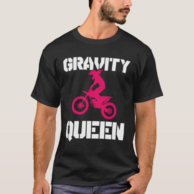 Gravity Queen  Dirt Bike Rider & Motocross T Shirt (Framsida)