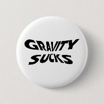 Gravity Sucks - Funny Physics Science Humor