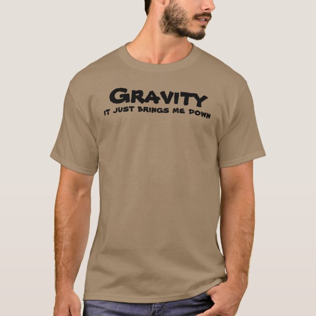 Gravity tar ner mig i en rolig t-shirt (Framsida)