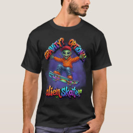 Gravity Valfri Alien Skater Hoverboard Rymd Konst T Shirt