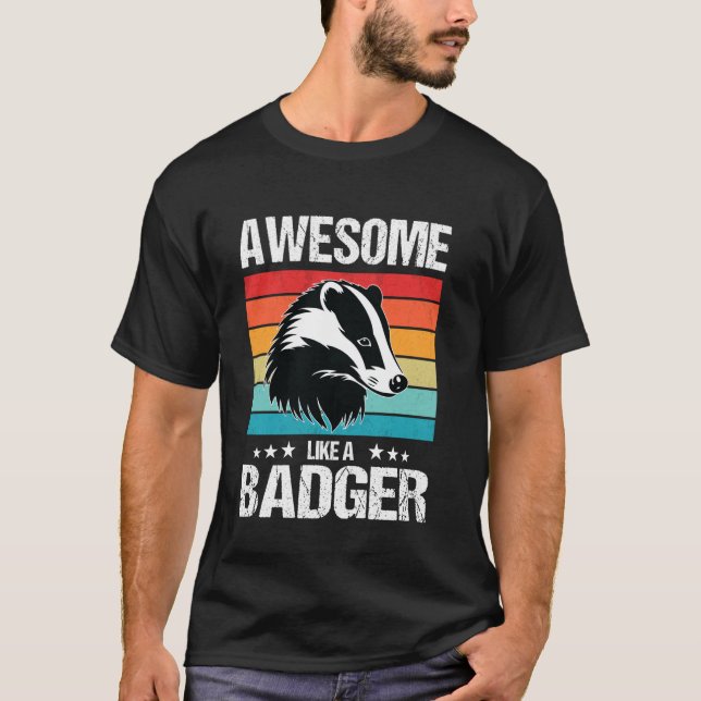 Grävlingar Är fantastiska som en Grävling T Shirt (Framsida)