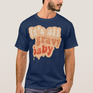 Gravy Baby Thanksgiving Ghouls Fall Vibes Pumpkin T Shirt