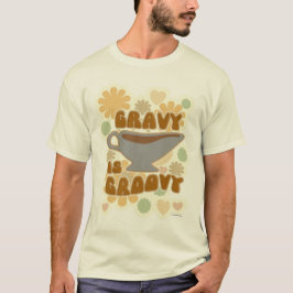 Gravy is Groovy Thanksgiving Feast Roligt Slogan T Shirt