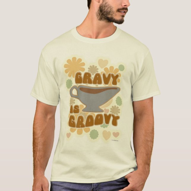 Gravy is Groovy Thanksgiving Feast Roligt Slogan T Shirt (Framsida)