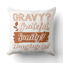 Gravy? Tack, Sanity? Hängning vid