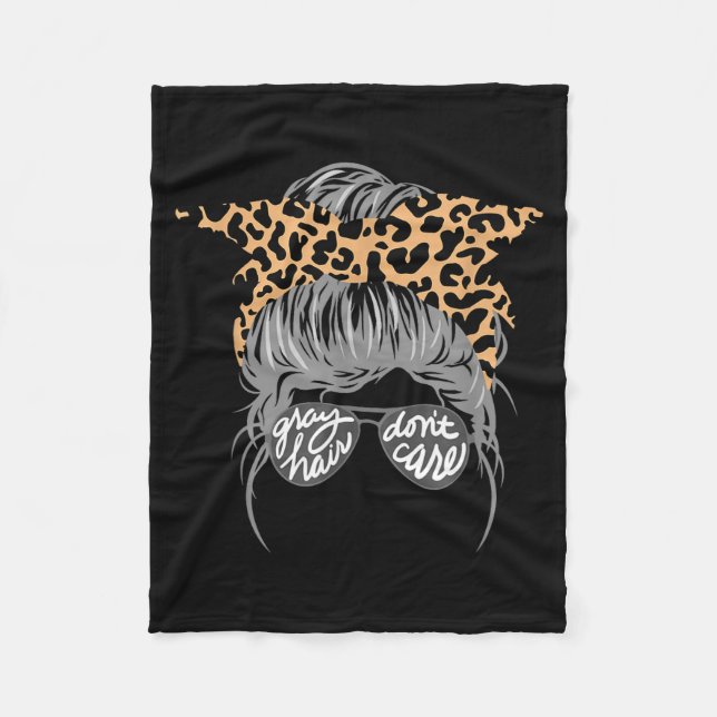 Gray Hair Don’t Care Messy Bun  Fleecefilt (Framsidan)