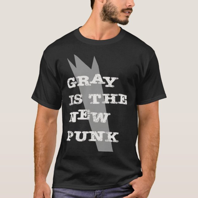 Gray Is The New Punk  Original T Shirt (Framsida)