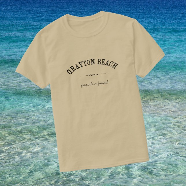 Grayton Beach Paradise hittades Tee Shirt (Skapare uppladdad)