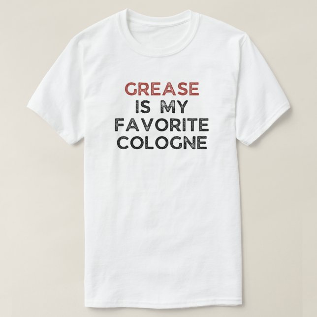 Grease är min favoritKöln | Funny Mechanic T Shirt (Design framsida)