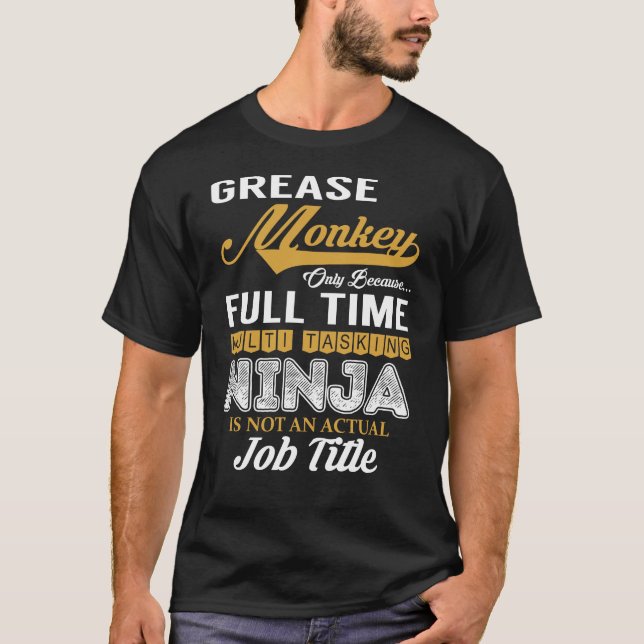 Grease Monkey MultiTasks T Shirt (Framsida)