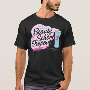 Grease Rosa Dam Beauty School Dropout T Shirt